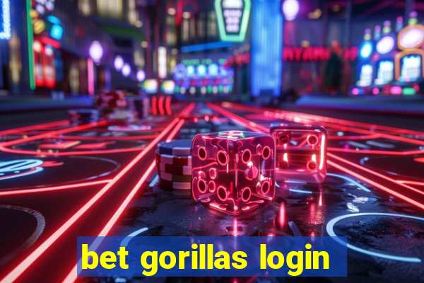 bet gorillas login